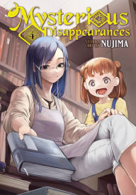 Title: Mysterious Disappearances Vol. 4, Author: Nujima