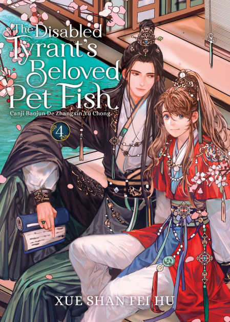 The Disabled Tyrant's Beloved Pet Fish: Canji Baojun De