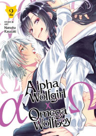 Title: Alpha Wolfgirl x Omega Wolfboy Vol. 2, Author: Natsuha Kasazaki