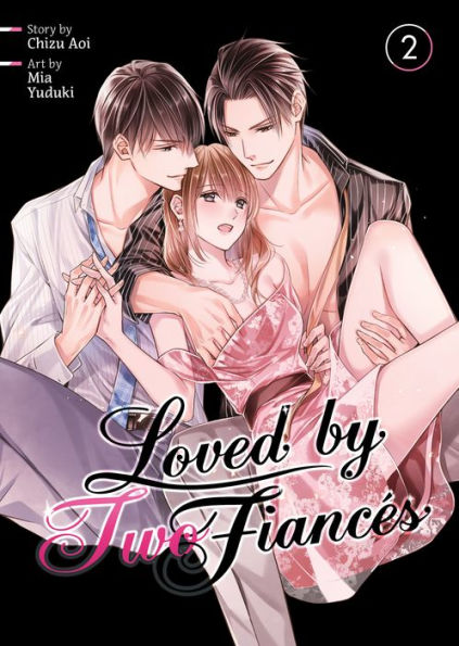 Loved by Two Fiancés Vol. 2
