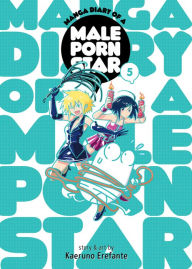 Title: Manga Diary of a Male Porn Star Vol. 5, Author: Kaeruno Erefante