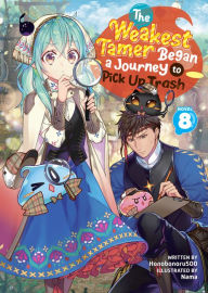 Title: The Weakest Tamer Began a Journey to Pick Up Trash (Light Novel) Vol. 8, Author: Honobonoru500