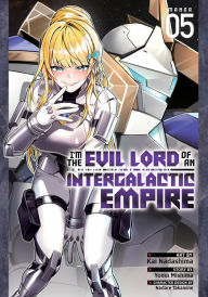 Title: I'm the Evil Lord of an Intergalactic Empire! (Manga) Vol. 5, Author: Yomu Mishima