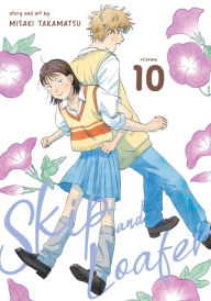 Title: Skip and Loafer Vol. 10, Author: Misaki Takamatsu