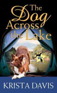 Title: The Dog Across the Lake, Author: Krista Davis