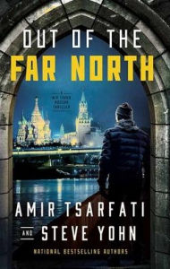 Title: Out of the Far North: A NIR Tavor Mossad Thriller, Author: Amir Tsarfati