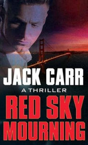 Title: Red Sky Mourning: Terminal List, Author: Jack Carr