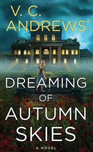 Title: Dreaming of Autumn Skies: The Sutherland Series, Author: V. C. Andrews