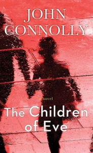 The Children of Eve (Charlie Parker Thriller #22)