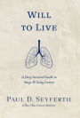 Will to Live: A Deep Survival Guide to Stage IV Lung Cancer