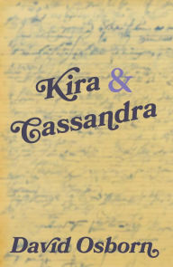 Title: Kira and Cassandra, Author: David Osborn