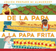 Title: De la papa a la papa frita, Author: Mari Schuh