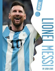 Title: Lionel Messi, Author: Leigh Lewis