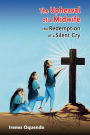 The Upheaval of a Midwife: The Redemption of a Silent Cry