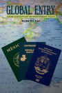 Global Entry: Cause & Effects of an Open Border Policy