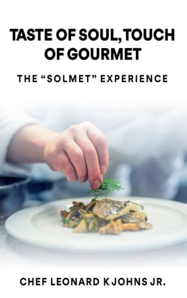 Taste of Soul, Touch of Gourmet: The 