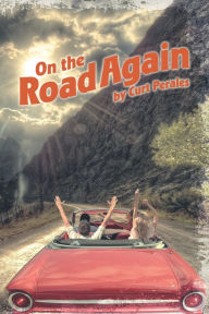 Title: On the Road Again, Author: Curt Perales