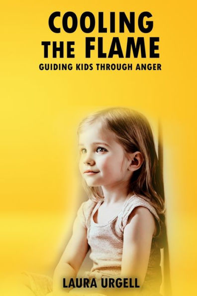 Cooling The Flame: Guiding Kids Through Anger
