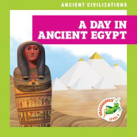 Title: A Day in Ancient Egypt, Author: Janie Havemeyer