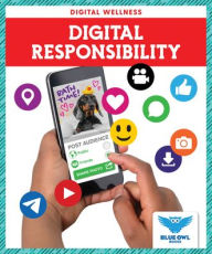 Title: Digital Responsibility, Author: Spanier Kristine Mlis