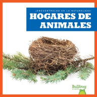 Title: Hogares de Animales (Animal Homes), Author: Jenna Lee Gleisner