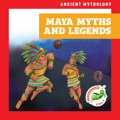 Maya Myths and Legends