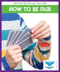 Title: How to Be Fair, Author: Golriz Golkar