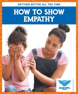 How to Show Empathy