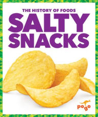 Title: Salty Snacks, Author: Spanier Kristine Mlis