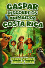 Gaspar Descobre os Animais da Costa Rica