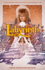 Title: Jim Henson's Labyrinth Original Motion Picture Adaptation, Author: Jim Henson