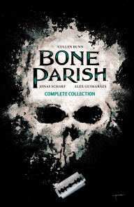 Title: Bone Parish Complete Collection, Author: Cullen Bunn