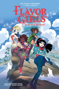 Title: Flavor Girls: Return to the Mothership, Author: Loïc Locatelli-Kournwsky