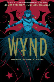 Title: Wynd Book Four: The Power of the Blood, Author: James Tynion IV