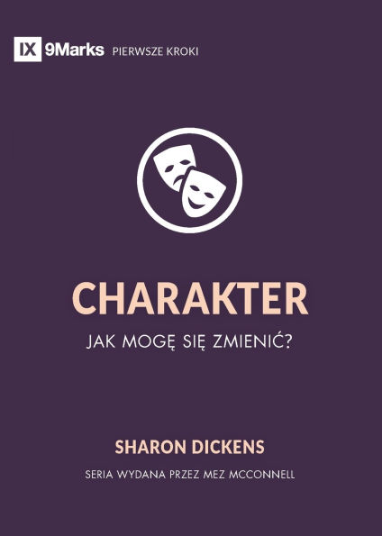 Character / CHARAKTER: How Do I Change? / JAK MOGĘ SIĘ ZMIENIĆ?