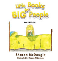 Title: Little Books for Big People: Volume One, Author: Sharon McDougle