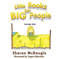 Title: Little Books for Big People: Volume One, Author: Sharon McDougle