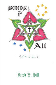 Title: BOOK OF ALL: Lake of Fire, Author: Jacob W Hill