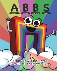 Title: Ability, Brave, Beautiful, Smart: ABBS:, Author: Melisa Hayes