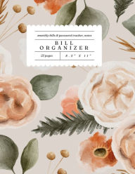 Title: Bill Organizer- Tan Floral: Monthly Bill Organizer, Expense Tracker, Password Log, Author: Freedom Books