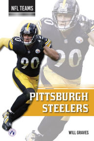 Title: Pittsburgh Steelers, Author: Will Graves