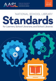 Title: National School Library Standards for Learners, School Librarians, and School Libraries, Second Edition, Author: American Association of School Librarians