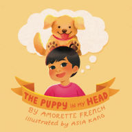 Title: The Puppy in My Head, Author: Amorette French