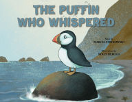 Title: The Puffin Who Whispered, Author: Marcia Strycowski