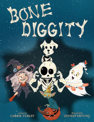 Title: Bone Diggity, Author: Carrie Turley