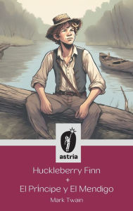 Title: Huckleberry Finn + El prï¿½ncipe y El mendigo, Author: Mark Twain