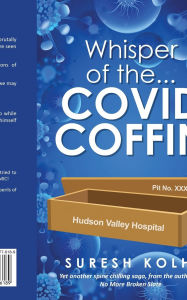 Title: Whisper of the...COVID Coffin, Author: Suresh Kolhe