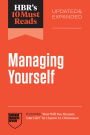 HBR's 10 Must Reads on Managing Yourself, Updated and Expanded (featuring 