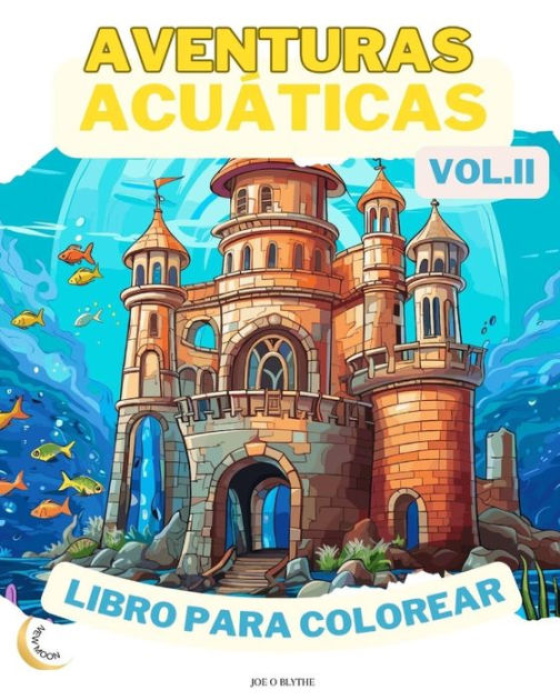 Aventuras Acu Ticas Vol Ii Libro Para Colorear Maravillas Del