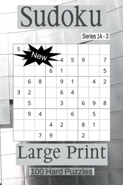 Sudoku Series 14 - Puzzle Book for Adults - Hard - 100 puzzles - Large Print - Book 3